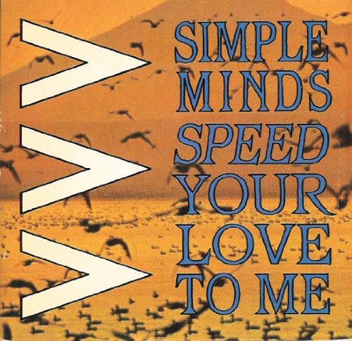 Simple Minds Speed Your Love To Me Uk 7 45