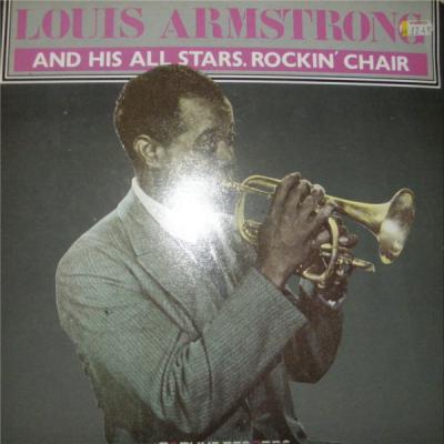 Louis Armstrong And His All Stars. Rockin' Chair