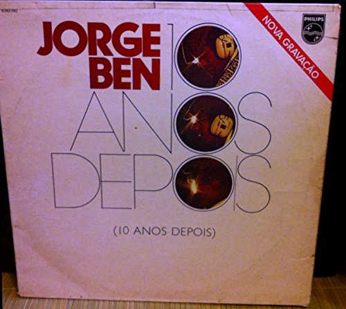 Jorge Ben: 10 Anos Depois