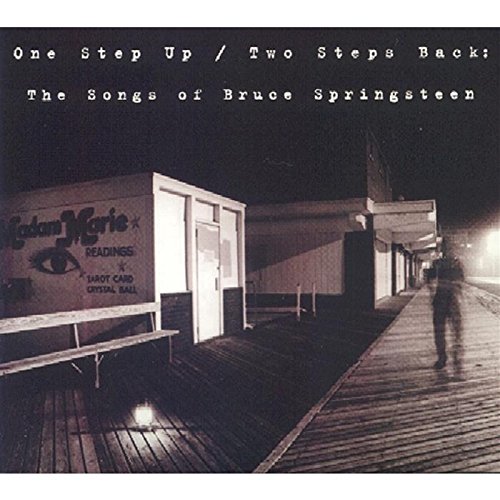 One Step Up/two Steps Back: The Songs Of Bruce Springsteen