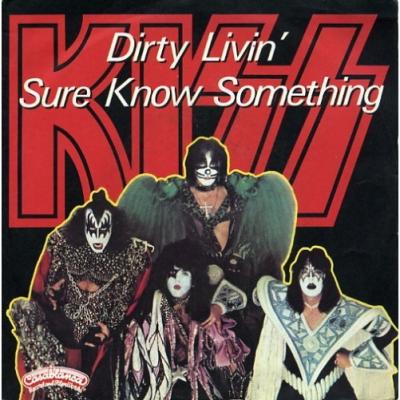 Dirty Livin' / Sure Know Something