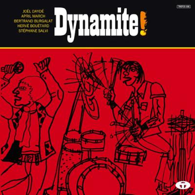 Dynamite! (musiques Pour Le Film Quai D'orsay)