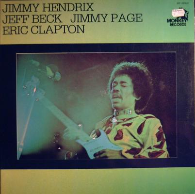 Jimi Hendrix- Jeff Beck - Jimmy Page - Eric Clapton