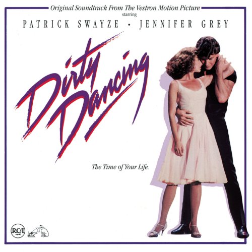 Dirty Dancing : Motion Picture Soundtrack
