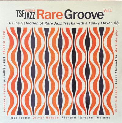 Tsf Jazz Rare Grooves Vol. 1 - A Fine Selection Of Rare Jazz Tracks With A Funky Flavor