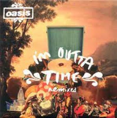 I'm Outta Time Remixes
