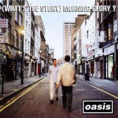 (what's The Story) Morning Glory ?