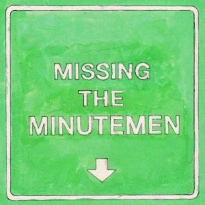 Missing The Minutemen