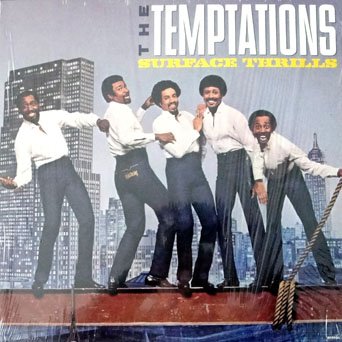 The Temptations - Surface Thrills