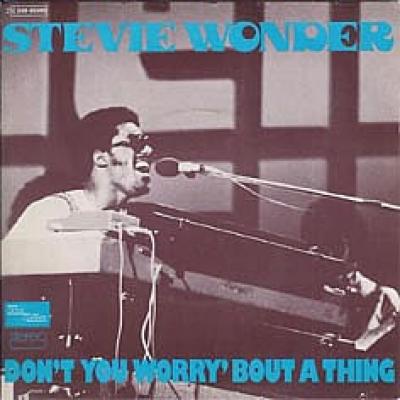Don't You Worry 'bout A Thing