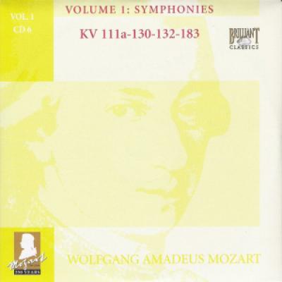 Symphonies Vol 1 Cd 6 : Kv 111a-130-132-183
