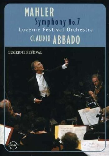 Mahler - Symphony No. 7 / Claudio Abbado, Lucerne Festival Orchestra