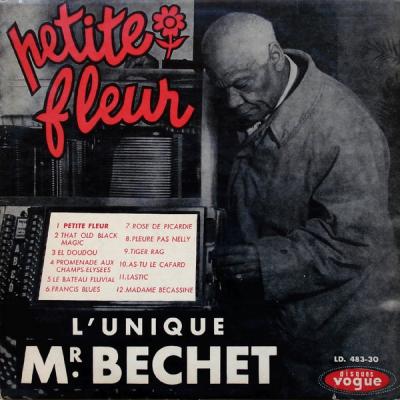 Petite Fleur - L'unique Mr Bechet