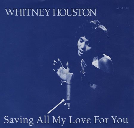 Saving All My Love For You