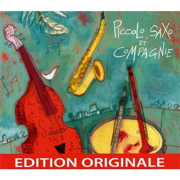 Piccolo Saxo Et Compagnie