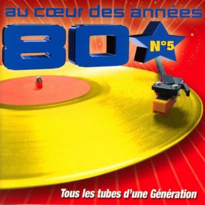 Au Cur Des Années 80 N°5