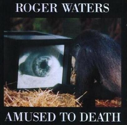 Amused To Death