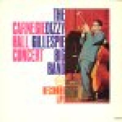 The Dizzy  Gillespie Big Band Carnegie Hall Concert