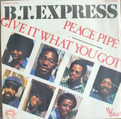 Give It What You Got - Peace Pipe - *