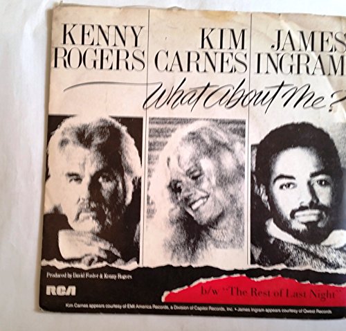 Kenny Rogers / Kim Carnes / James Ingram: What About Me? 7 45 Vg++ Canada Rca