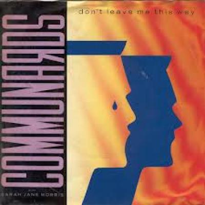 Don't Leave Me This Way / Sanctified