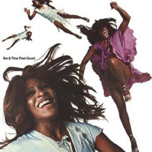 Feel Good - Ike & Tina Turner