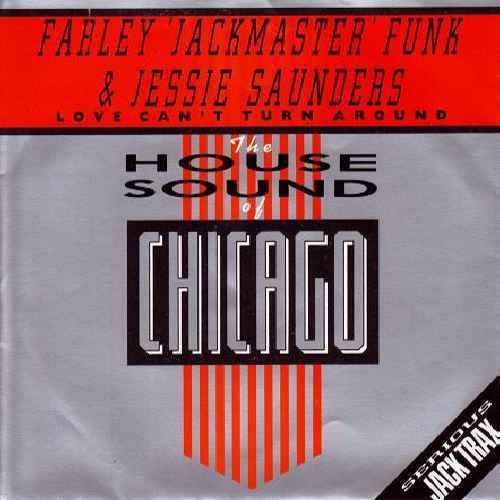 Love Can't Turn Around - Farley Jackmaster Funk And Jessie Saunders* 7 45