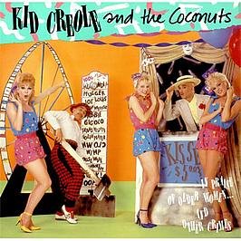 Kid Creole And The Coconuts / In Praise Of Older Women