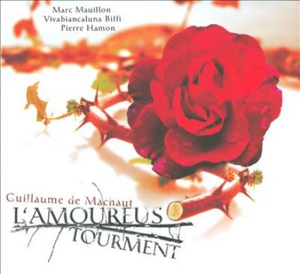 Guillaume De Machaut L Amoureus Tourment