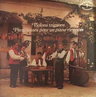 7 : Violons Tziganes Paraphrases Pour Un Piano Viennois