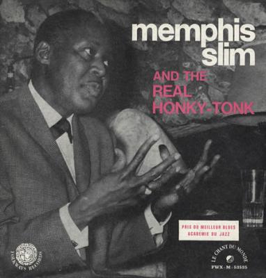 Memphis Slim And The Real Honky Tonk