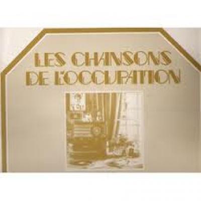 Les Chansons De L'occupation