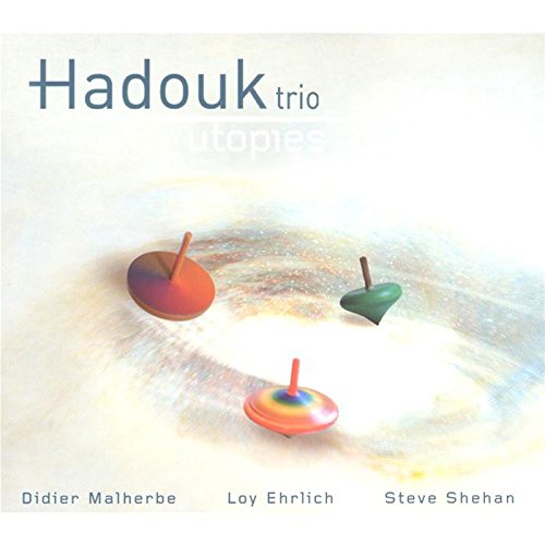 Hadouk Trio//utopies