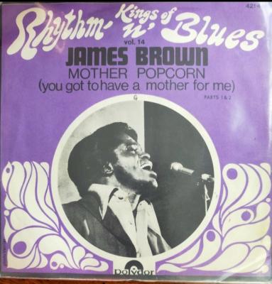Mother Popcorn (you Got To Have A Mother For Me) - King Of Rythm'n' Blues Vol14