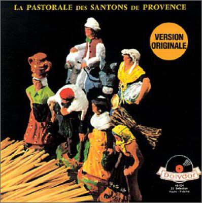 La Pastorale Des Santons De Provence