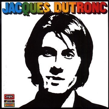 Jacques Dutronc - The Vogue Years