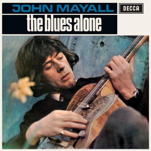 The Blues Alone - John Mayall
