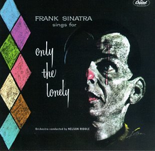 Frank Sinatra Sings For Only The Lonely