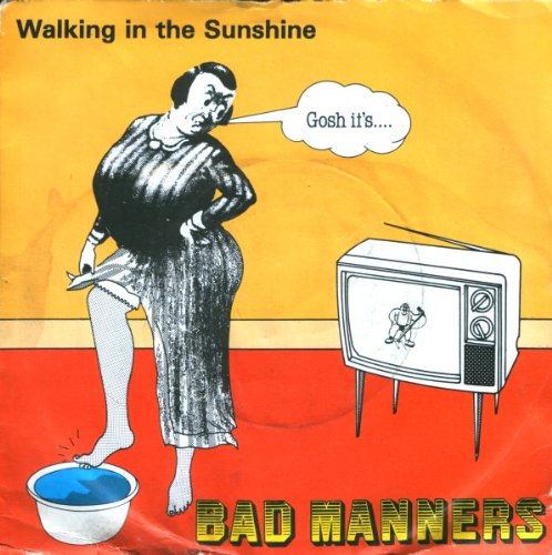 Walking In The Sunshine - Bad Manners 7 45