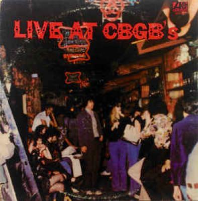 Live At Cbgb's / The Home Of Underground Rock