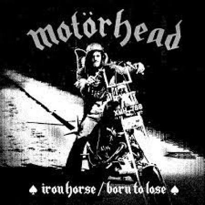 Iron Horse/born To Lose