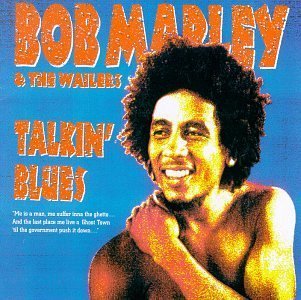 Talkin Blues By Bob Marley & The Wailers