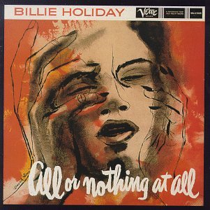 All Or Nothing At All: Billie Holiday Story, Vol. Vii