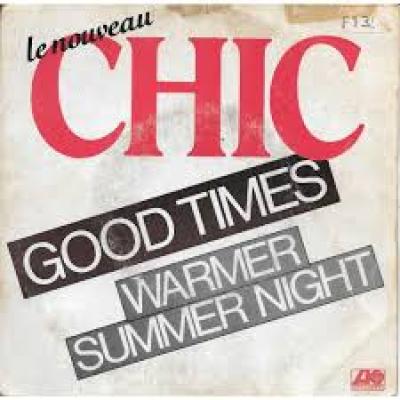 Good Times/ A Warm Summer Night
