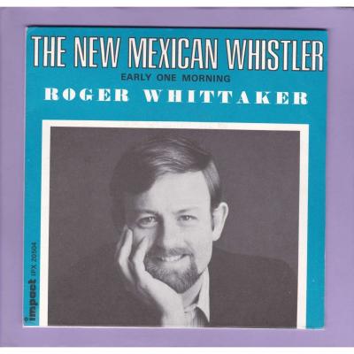 The New Mexican Whister / Early One Morning