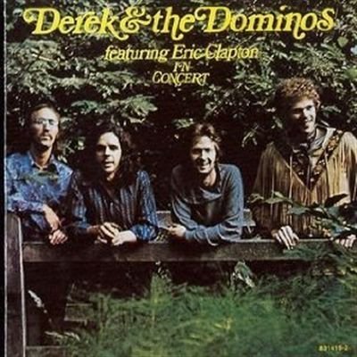 Derek & The Dominos In Concert By Derek & Dominos