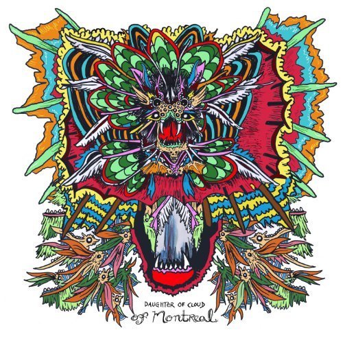 Daughter Of Cloud By Of Montreal