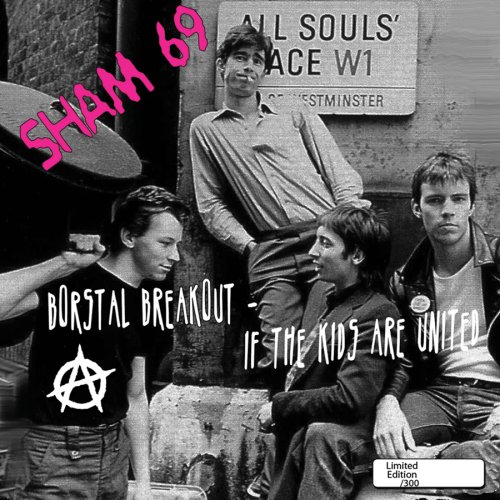 Borstal Breakout If The Kids Are United