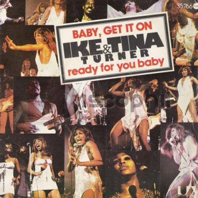 Baby, Baby, Get It On