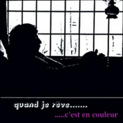 Quand Je Rêve ... C'est En Couleur